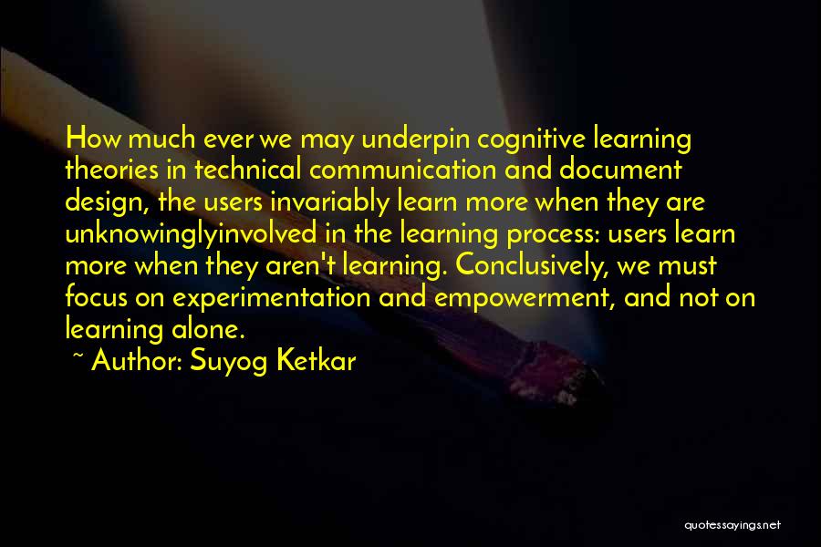 Experimentation And Learning Quotes By Suyog Ketkar