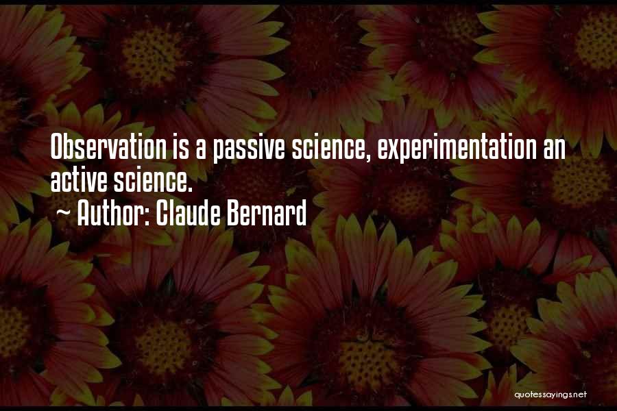 Experimentation Quotes By Claude Bernard