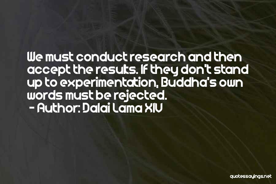 Experimentation Quotes By Dalai Lama XIV