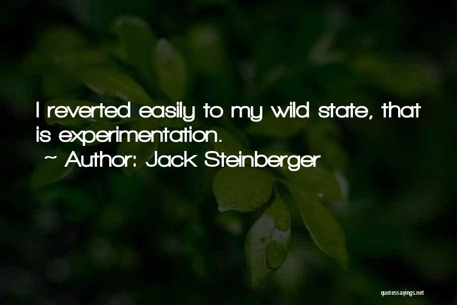 Experimentation Quotes By Jack Steinberger