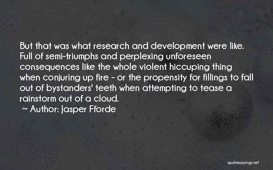 Experimentation Quotes By Jasper Fforde