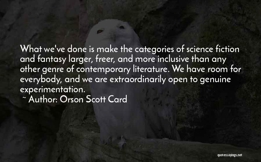 Experimentation Quotes By Orson Scott Card