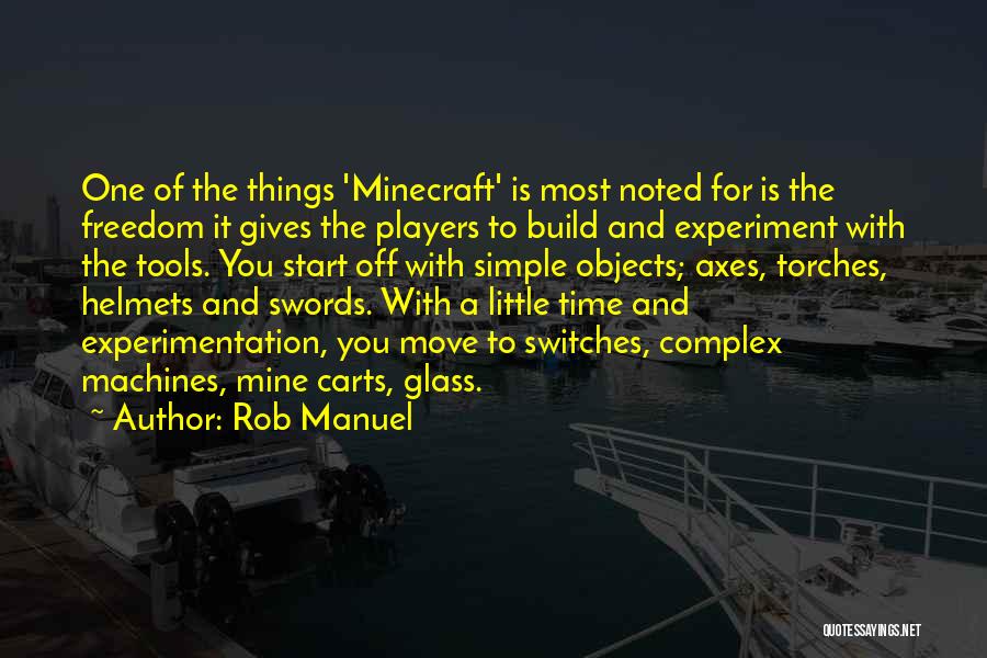 Experimentation Quotes By Rob Manuel