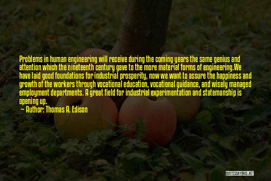 Experimentation Quotes By Thomas A. Edison