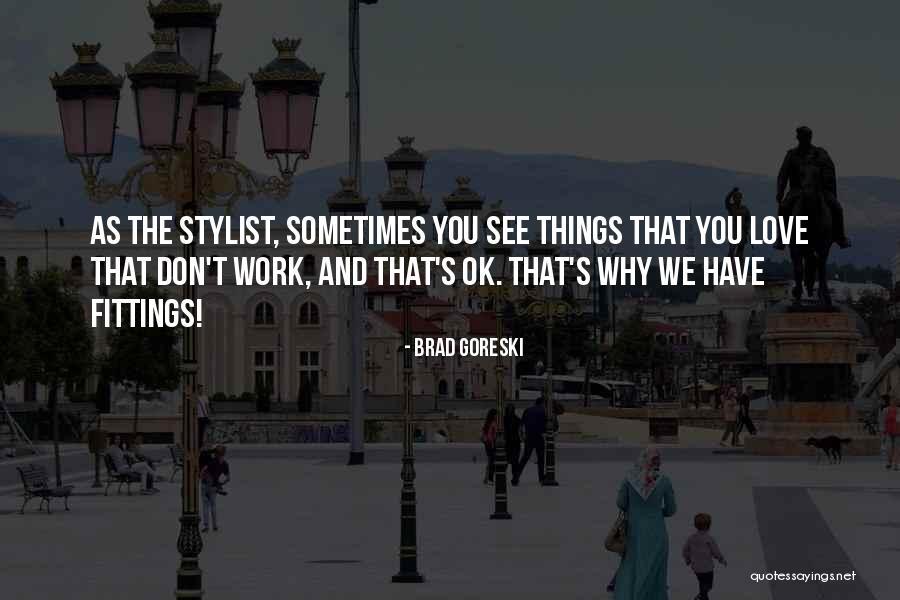 Experimenters Can Justify Quotes By Brad Goreski Experimenters Can Justify Quotes By Brad Goreski