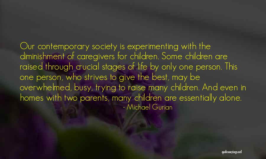 Experimenting In Life Quotes By Michael Gurian Experimenting In Life Quotes By Michael Gurian