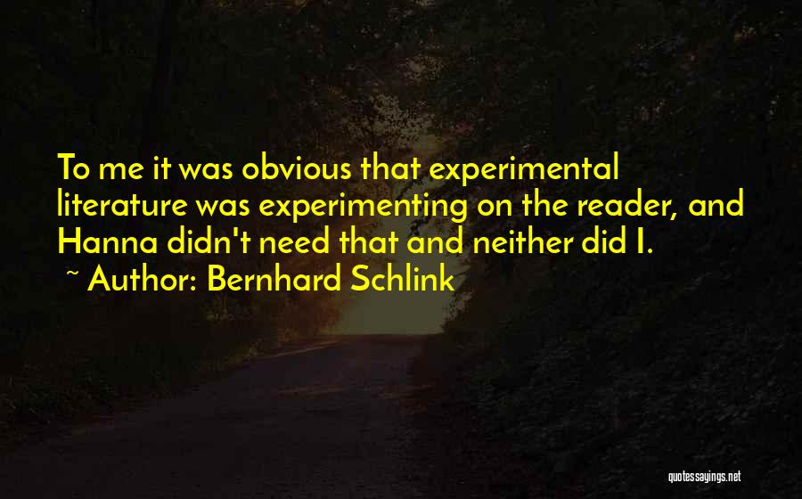 Experimenting Quotes By Bernhard Schlink