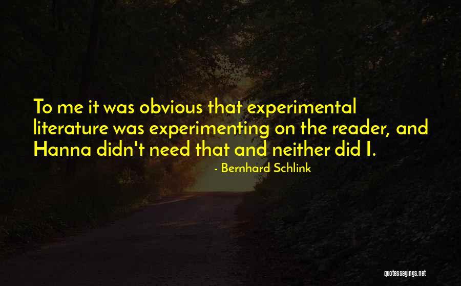 Experimenting Quotes By Bernhard Schlink