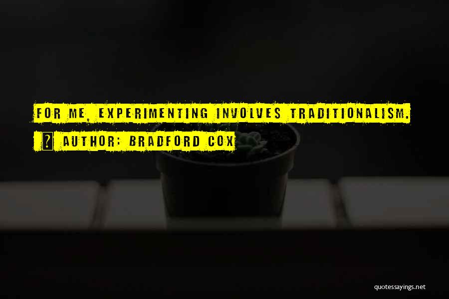 Experimenting Quotes By Bradford Cox