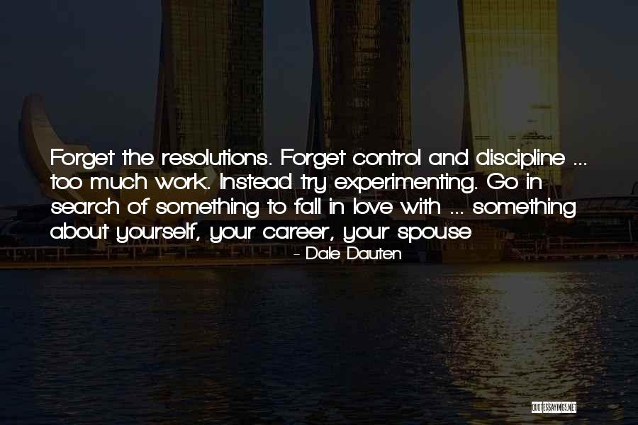 Experimenting Quotes By Dale Dauten