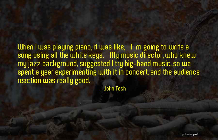 Experimenting Quotes By John Tesh