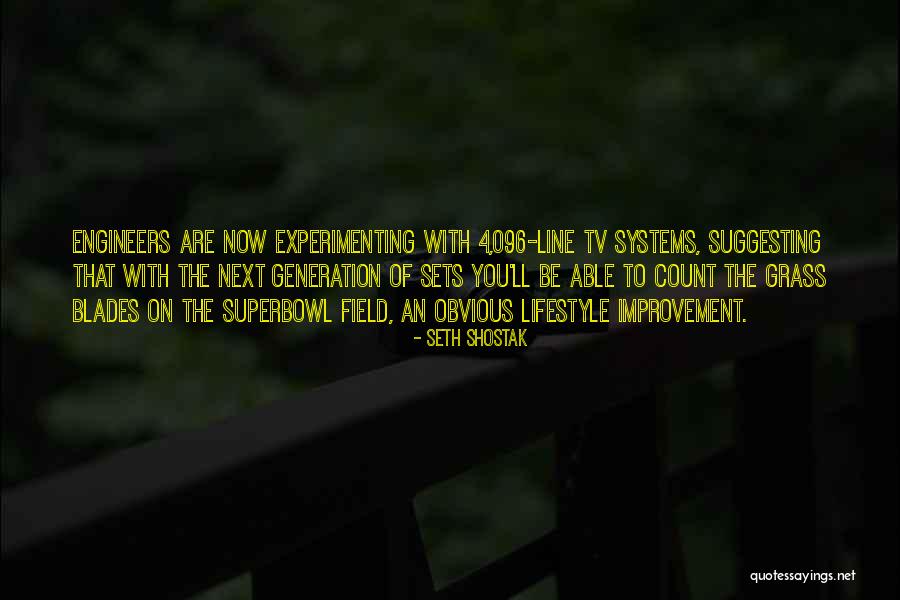 Experimenting Quotes By Seth Shostak