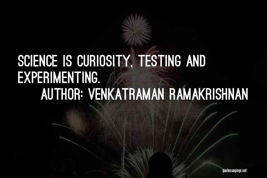 Experimenting Quotes By Venkatraman Ramakrishnan