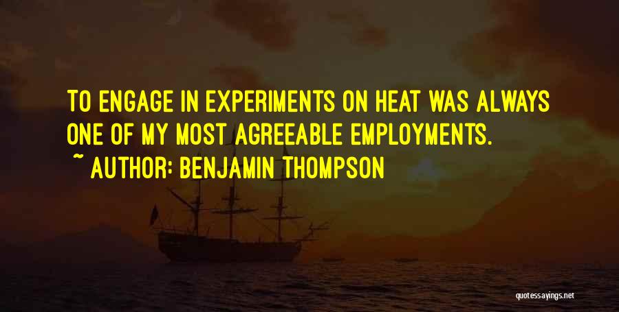 Experiments Quotes By Benjamin Thompson