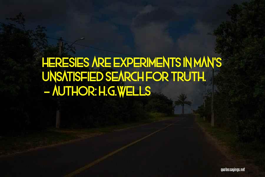 Experiments Quotes By H.G.Wells