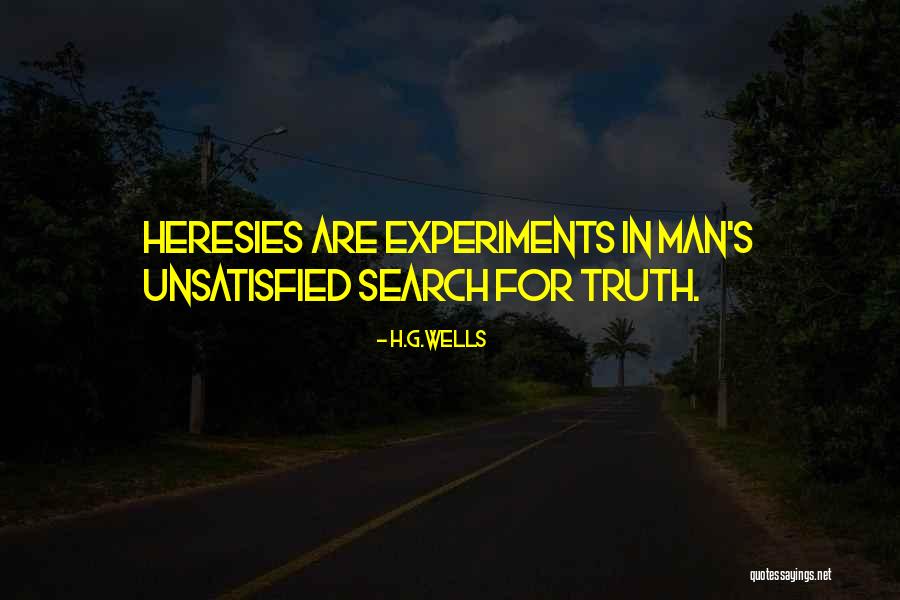 Experiments With Truth Quotes By H.G.Wells