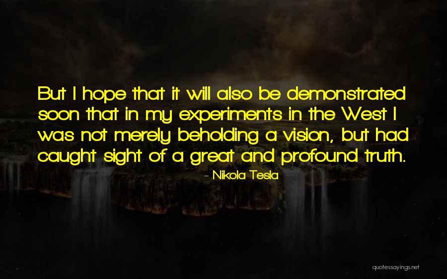 Experiments With Truth Quotes By Nikola Tesla