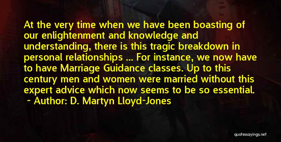 Expert Advice Quotes By D. Martyn Lloyd-Jones