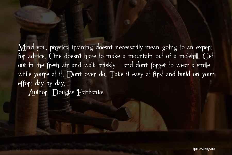 Expert Advice Quotes By Douglas Fairbanks