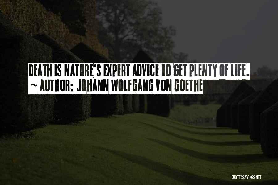 Expert Advice Quotes By Johann Wolfgang Von Goethe