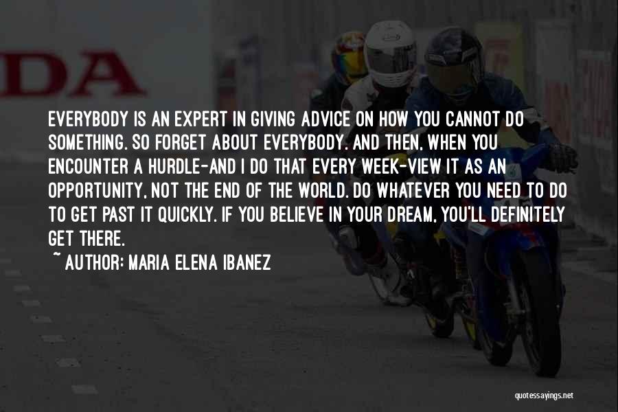 Expert Advice Quotes By Maria Elena Ibanez