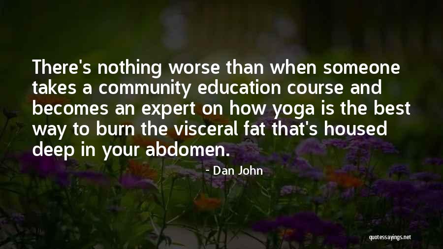 Expert In Nothing Quotes By Dan John Expert In Nothing Quotes By Dan John