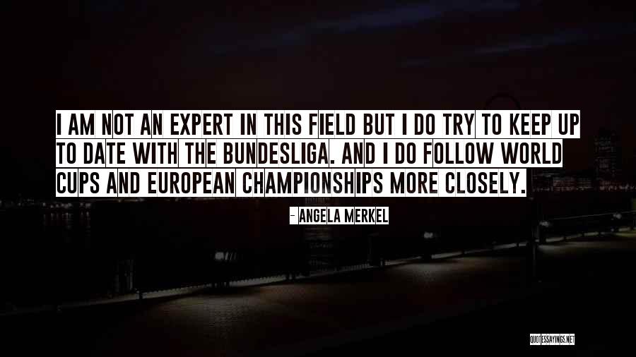 Expert In Quotes By Angela Merkel Expert In Quotes By Angela Merkel