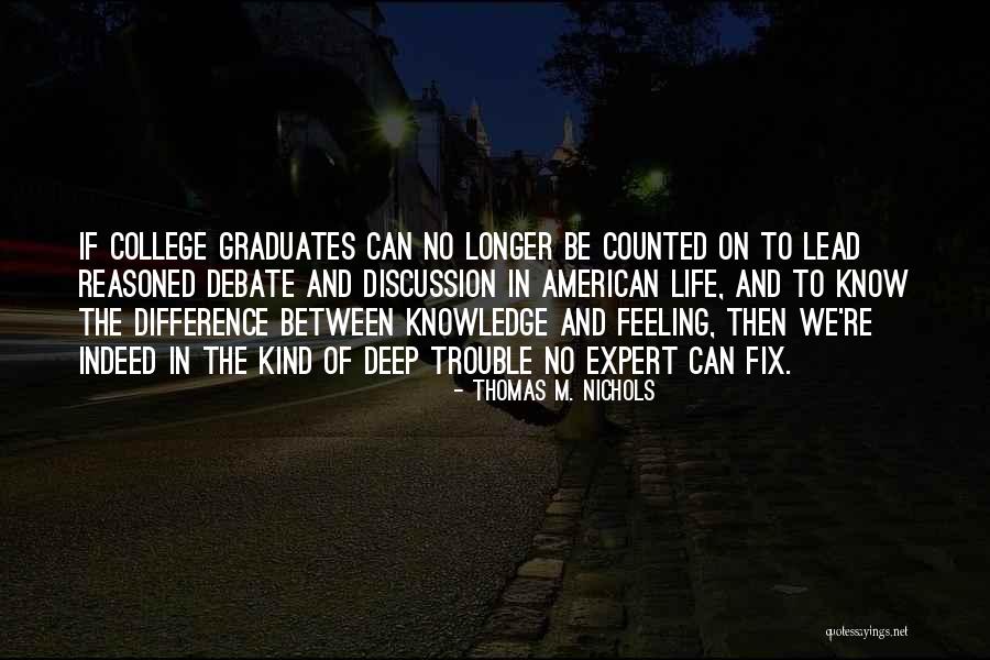 Expert In Quotes By Thomas M. Nichols Expert In Quotes By Thomas M. Nichols