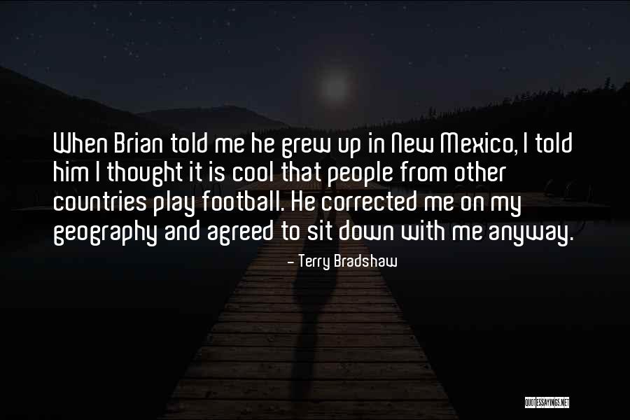 Expertly Paired Quotes By Terry Bradshaw Expertly Paired Quotes By Terry Bradshaw