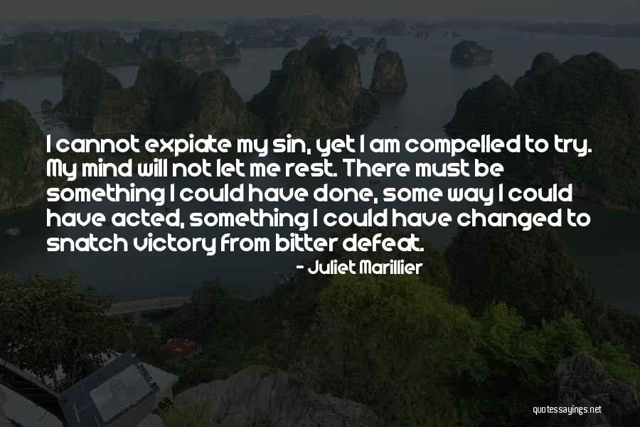 Expiate Quotes By Juliet Marillier Expiate Quotes By Juliet Marillier