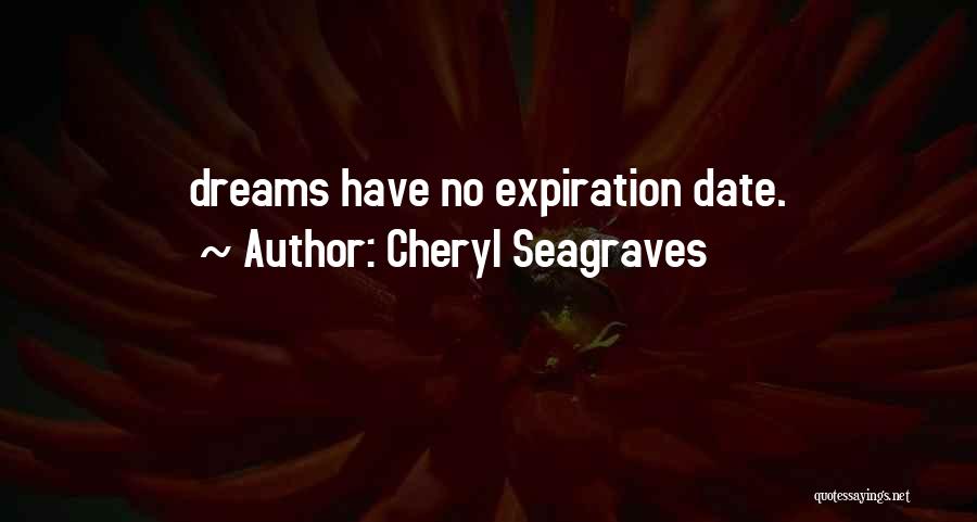 Expiration Date Quotes By Cheryl Seagraves