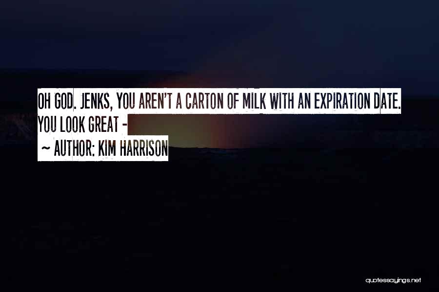 Expiration Date Quotes By Kim Harrison