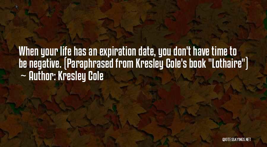 Expiration Date Quotes By Kresley Cole