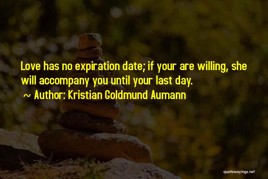 Expiration Date Quotes By Kristian Goldmund Aumann