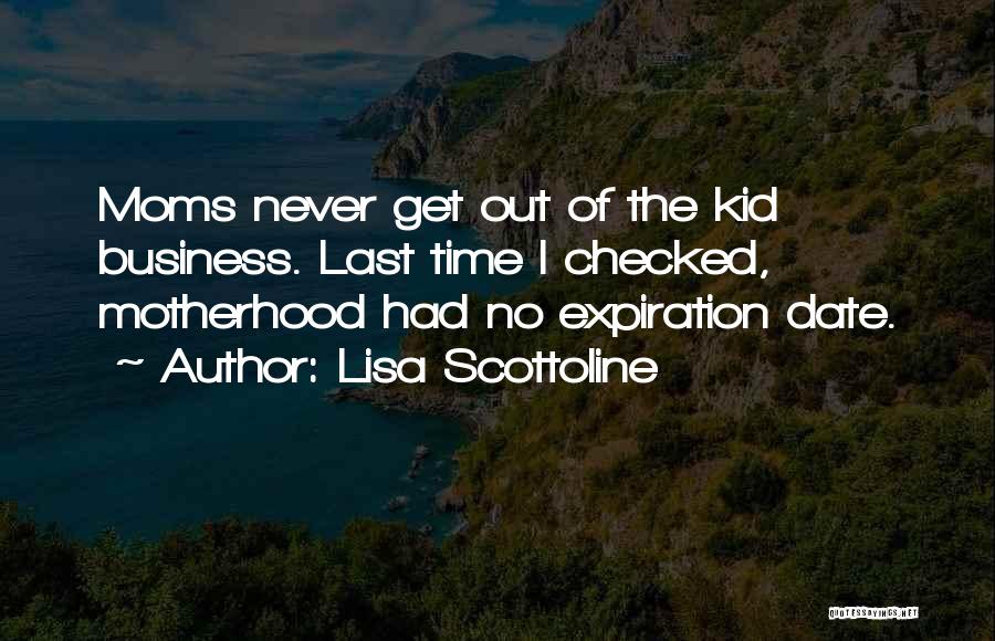 Expiration Date Quotes By Lisa Scottoline