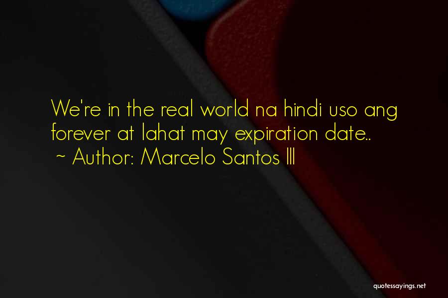 Expiration Date Quotes By Marcelo Santos III