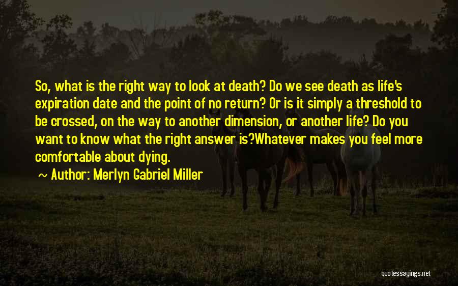 Expiration Date Quotes By Merlyn Gabriel Miller