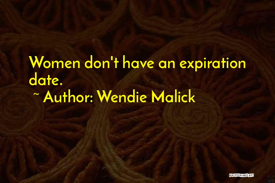 Expiration Date Quotes By Wendie Malick