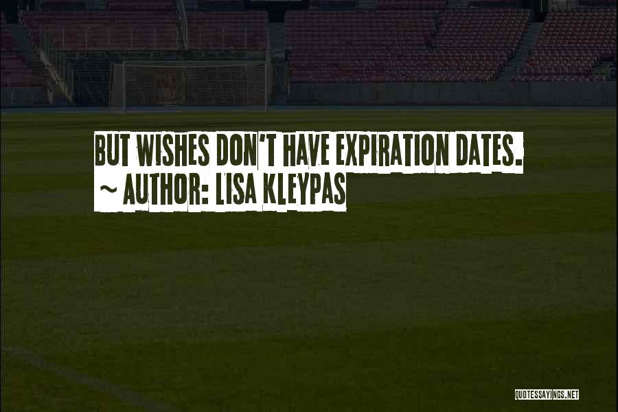 Expiration Dates Quotes By Lisa Kleypas