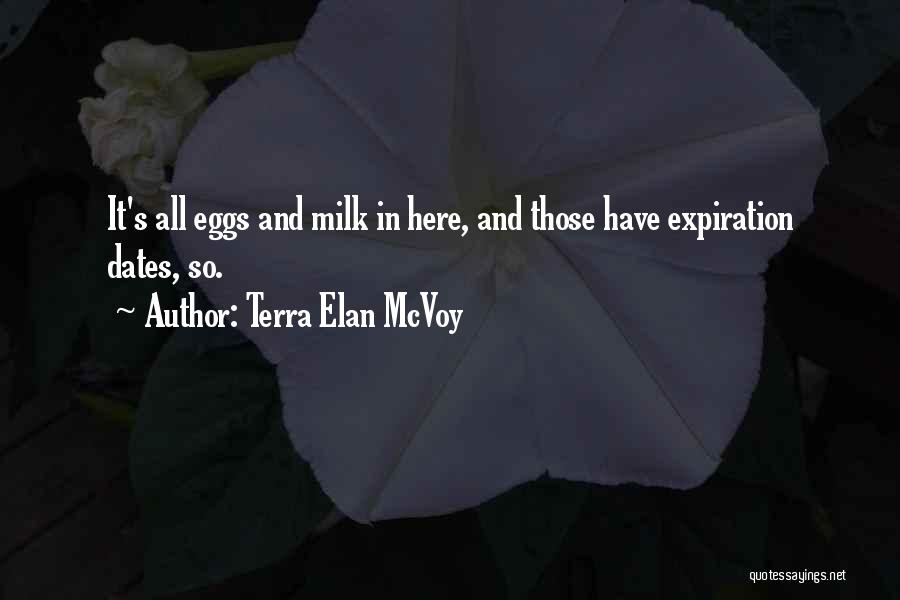 Expiration Dates Quotes By Terra Elan McVoy