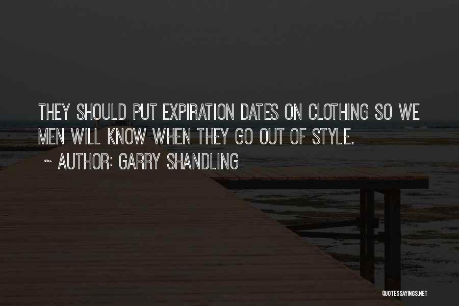 Expiration Quotes By Garry Shandling