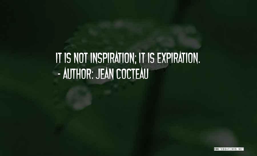 Expiration Quotes By Jean Cocteau