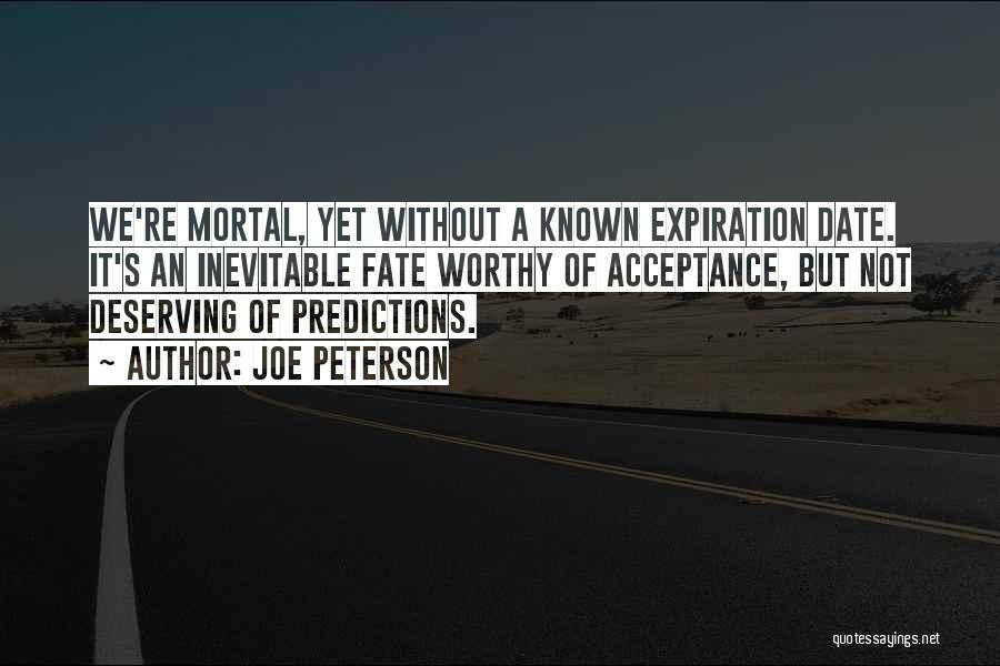 Expiration Quotes By Joe Peterson