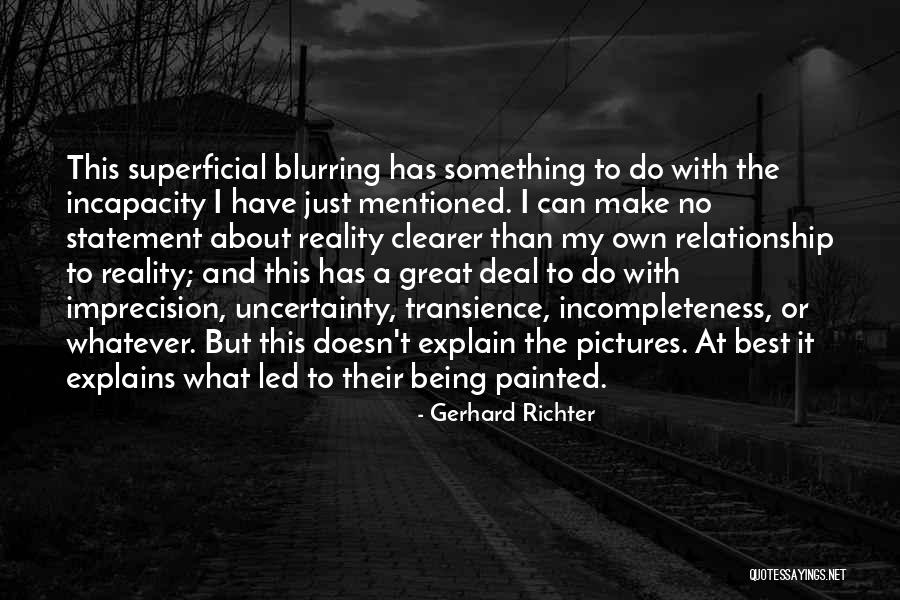 Explain Best Quotes By Gerhard Richter Explain Best Quotes By Gerhard Richter
