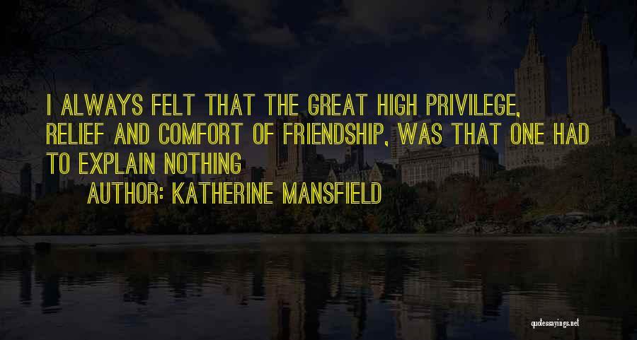 Explain Friendship Quotes By Katherine Mansfield