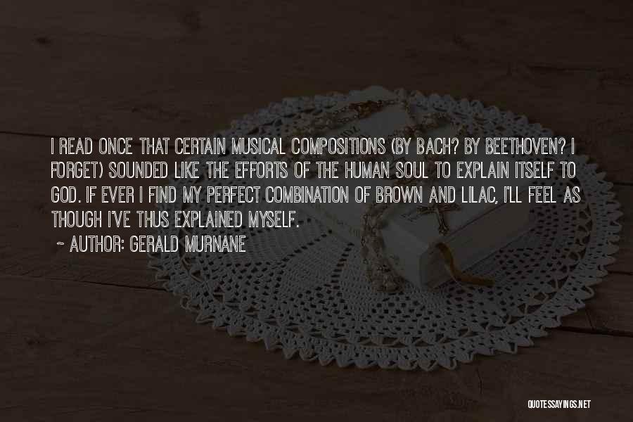 Explain Myself Quotes By Gerald Murnane