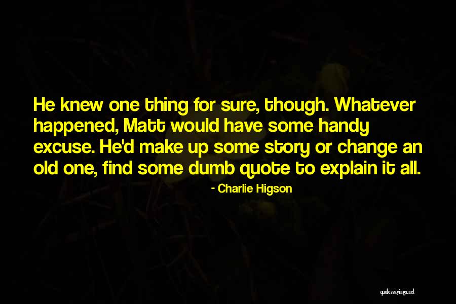 Explain Old Quotes By Charlie Higson Explain Old Quotes By Charlie Higson