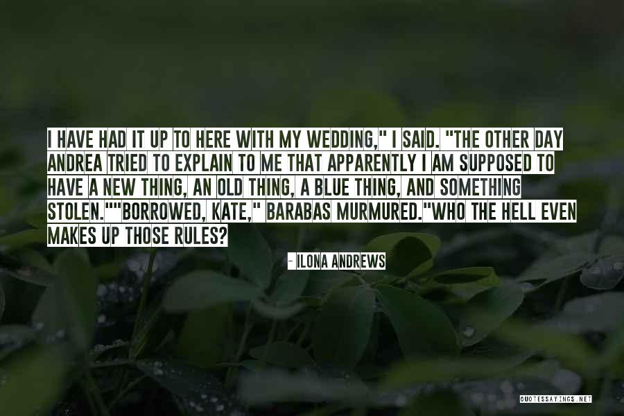 Explain Old Quotes By Ilona Andrews Explain Old Quotes By Ilona Andrews