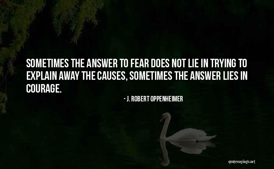 Explain Your Answer Quotes By J. Robert Oppenheimer Explain Your Answer Quotes By J. Robert Oppenheimer