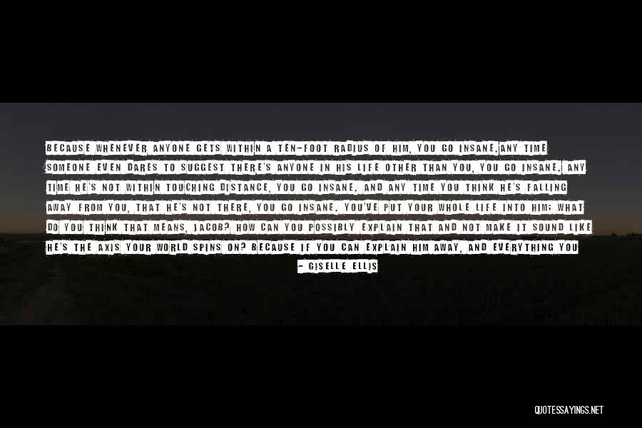 Explain Your Love Quotes By Giselle Ellis Explain Your Love Quotes By Giselle Ellis